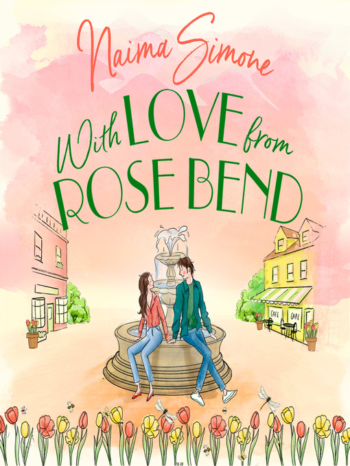 Title details for With Love from Rose Bend by Naima Simone - Available